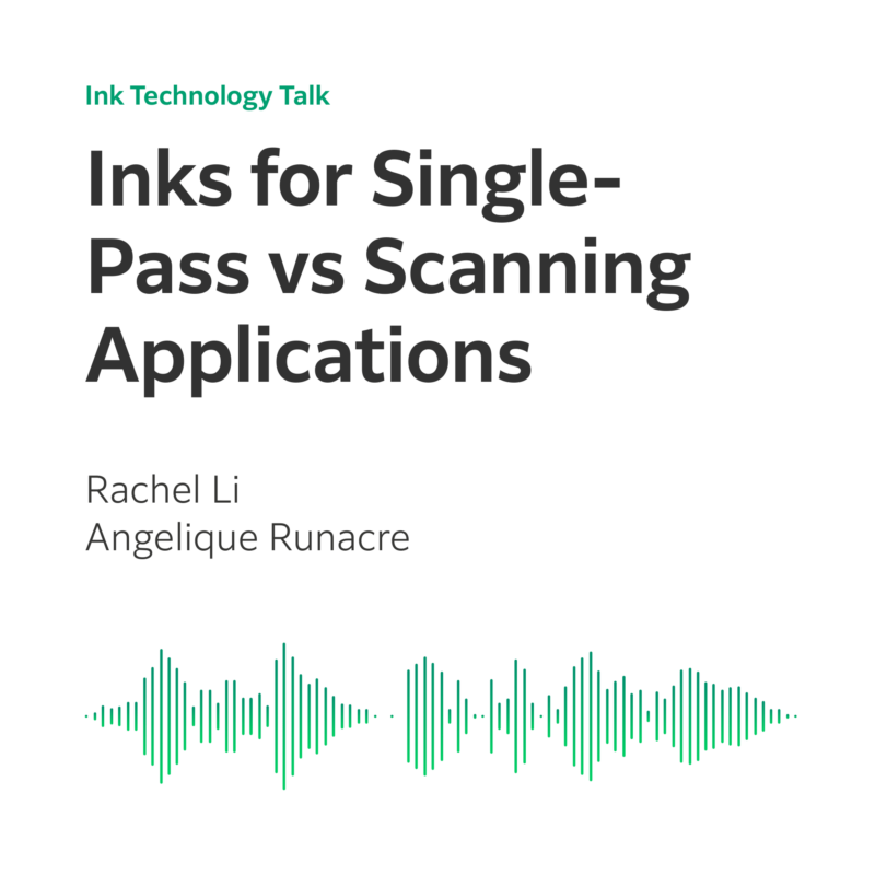 Podcast: Inks for Single-Pass vs Scanning Applications