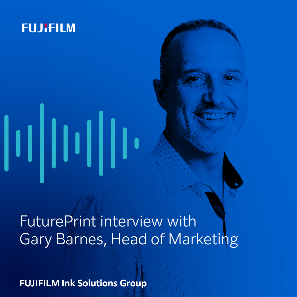 Podcast An inkjet ink journey with Gary Barnes Fujifilm Inkjet Ink